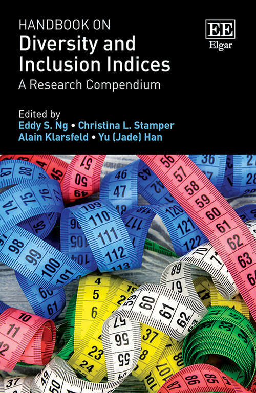 Book cover of Handbook on Diversity and Inclusion Indices: A Research Compendium (Research Handbooks in Business and Management series)