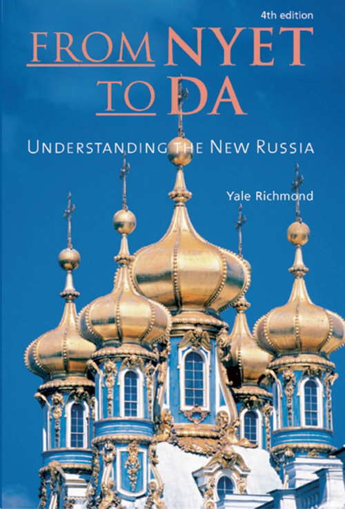 Book cover of From Nyet to Da: Understanding the New Russia (3) (Interact Ser.)
