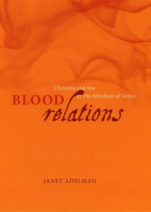 Book cover of Blood Relations: Christian and Jew in The Merchant of Venice