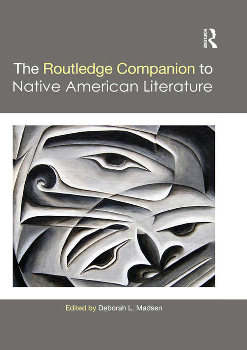 Book cover of The Routledge Companion to Native American Literature (Routledge Literature Companions)