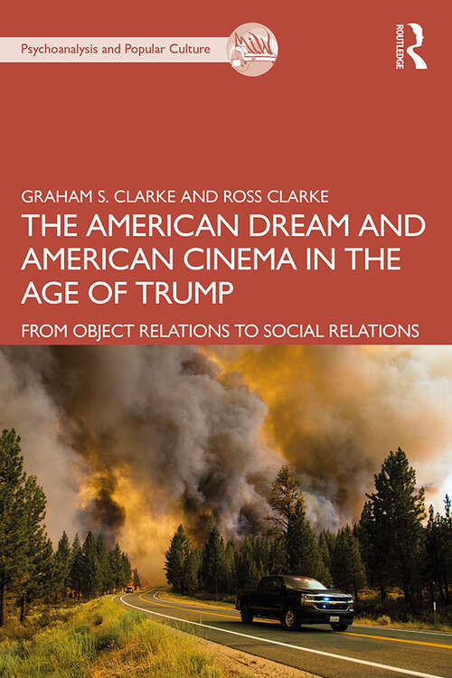 Book cover of The American Dream and American Cinema in the Age of Trump: From Object Relations to Social Relations