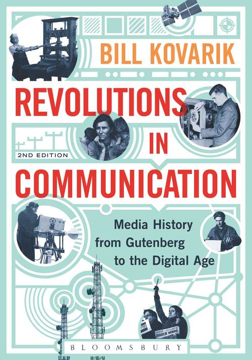 Book cover of Revolutions in Communication: Media History from Gutenberg to the Digital Age (2)