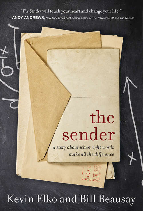 Book cover of The Sender: A Story About When Right Words Make All The Difference