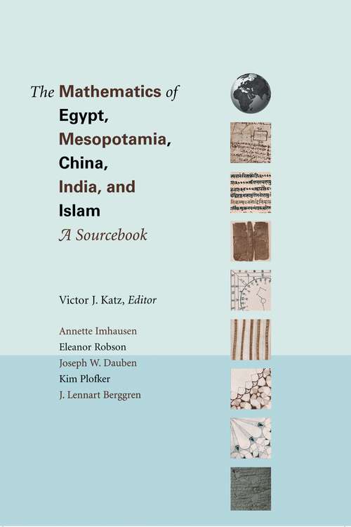 Book cover of The Mathematics of Egypt, Mesopotamia, China, India, and Islam: A Sourcebook