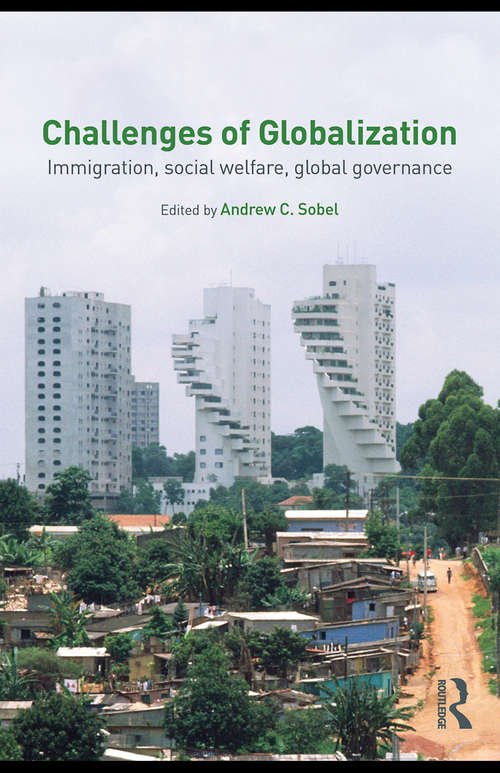 Book cover of Challenges of Globalization: Immigration, Social Welfare, Global Governance