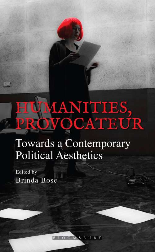 Book cover of Humanities, Provocateur: Towards a Contemporary Political Aesthetics