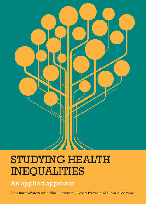Book cover of Studying health inequalities: An applied approach (Evidence For Public Health Practice Ser.)