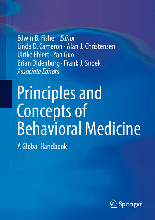 Book cover of Principles and Concepts of Behavioral Medicine: A Global Handbook (1st ed. 2018)