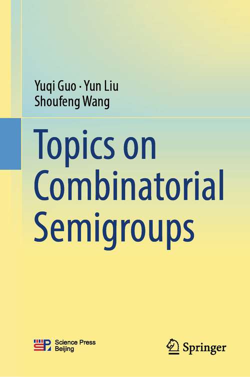 Book cover of Topics on Combinatorial Semigroups
