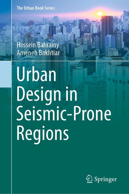 Book cover of Urban Design in Seismic-Prone Regions (1st ed. 2022) (The Urban Book Series)