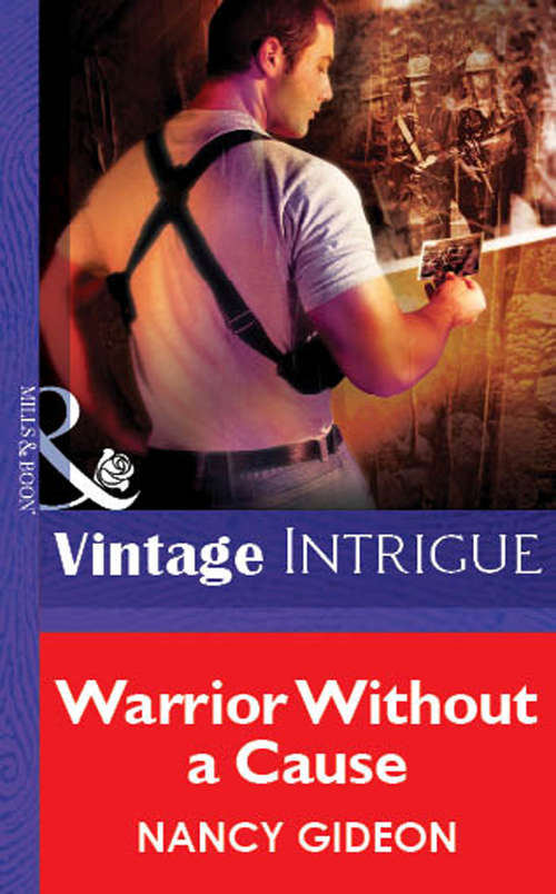 Book cover of Warrior Without A Cause (Mills & Boon Vintage Intrigue) (ePub First edition)