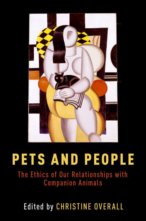 Book cover of Pets and People: The Ethics of Our Relationships with Companion Animals