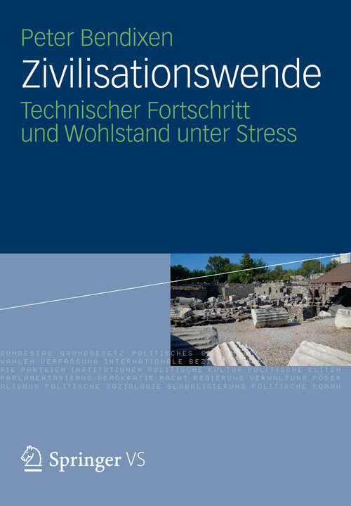 Book cover of Zivilisationswende: Technischer Fortschritt und Wohlstand unter Stress (2012)