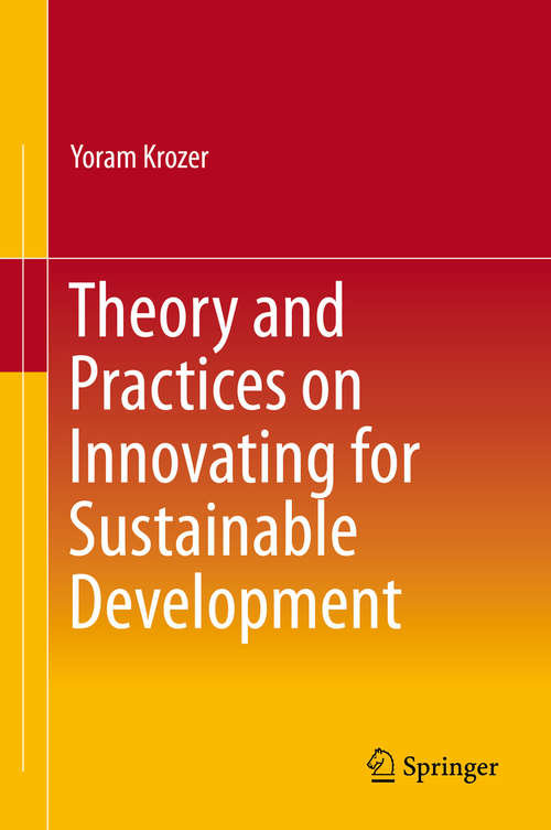 Book cover of Theory and Practices on Innovating for Sustainable Development (1st ed. 2016)