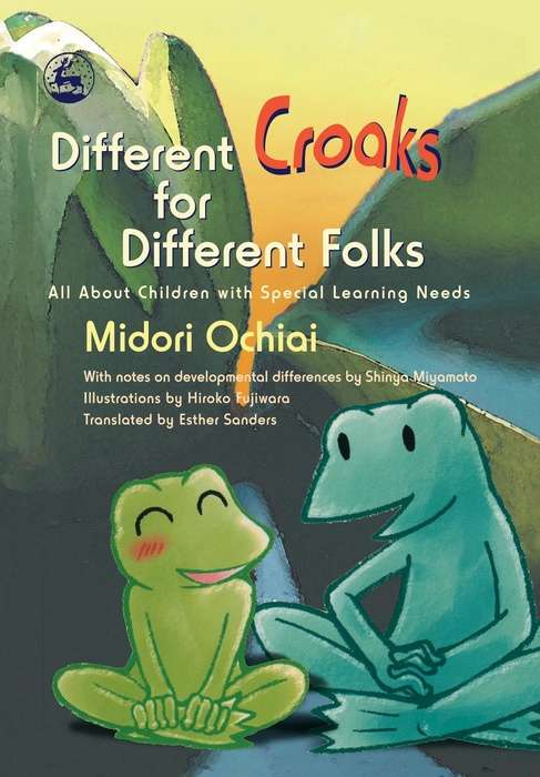Book cover of Different Croaks for Different Folks: All About Children with Special Learning Needs (PDF)