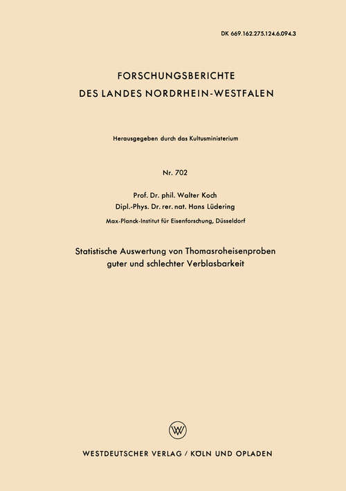 Book cover of Statistische Auswertung von Thomasroheisenproben guter und schlechter Verblasbarkeit (1959) (Forschungsberichte des Landes Nordrhein-Westfalen #702)