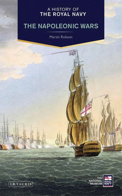 Book cover of A History of the Royal Navy: Napoleonic Wars