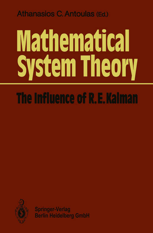 Book cover of Mathematical System Theory: The Influence of R. E. Kalman (1991)