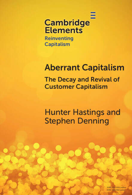 Book cover of Aberrant Capitalism: The Decay and Revival of Customer Capitalism (Elements in Reinventing Capitalism)