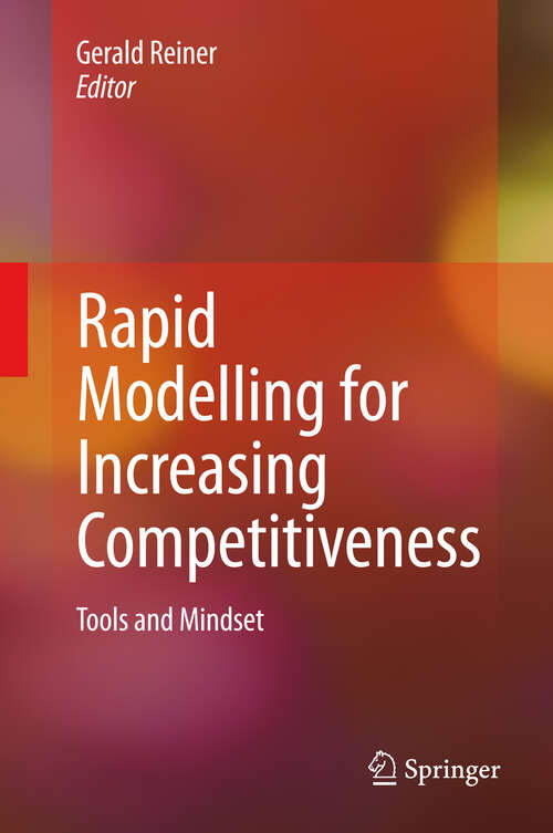 Book cover of Rapid Modelling for Increasing Competitiveness: Tools and Mindset (2009)