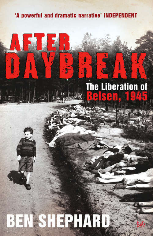Book cover of After Daybreak: The Liberation of Belsen, 1945
