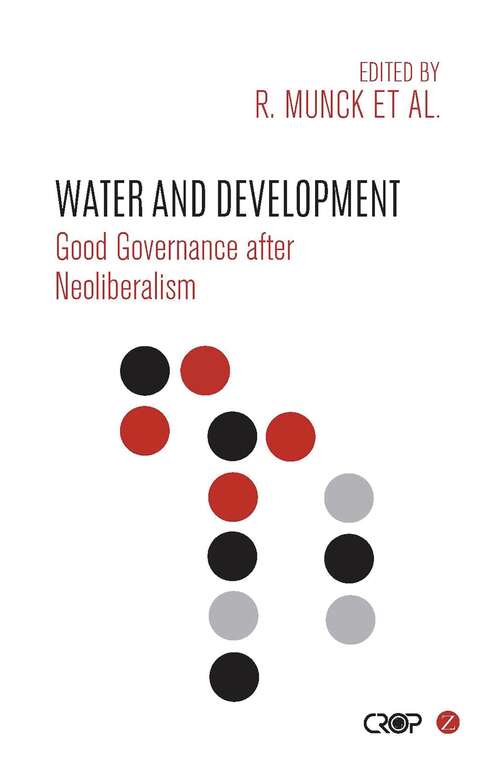 Book cover of Water and Development: Good Governance after Neoliberalism (International Studies in Poverty Research)