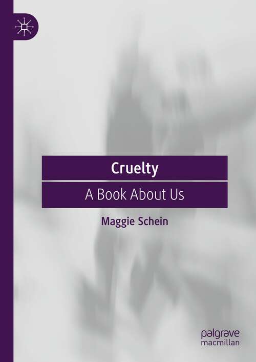 Book cover of Cruelty: A Book About Us (2023)