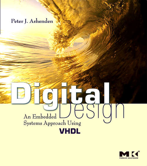 Book cover of Digital Design (VHDL): An Embedded Systems Approach Using VHDL