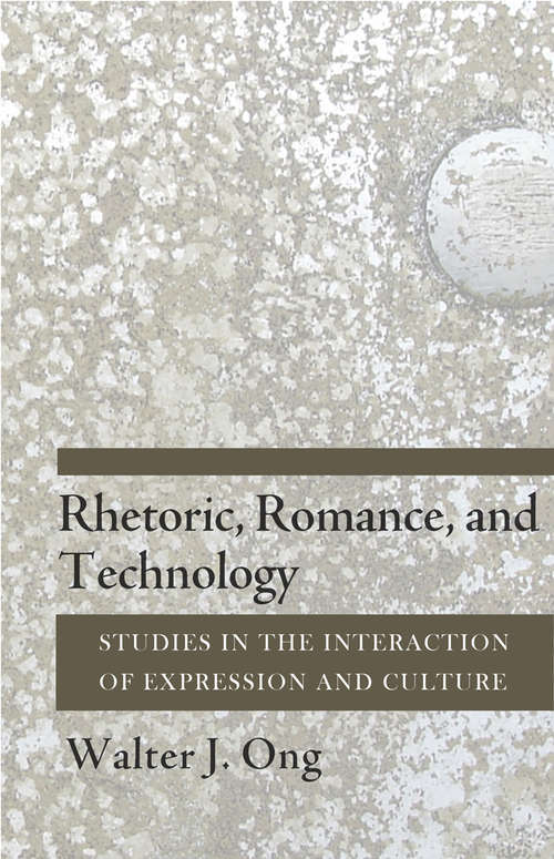 Book cover of Rhetoric, Romance, and Technology: Studies in the Interaction of Expression and Culture