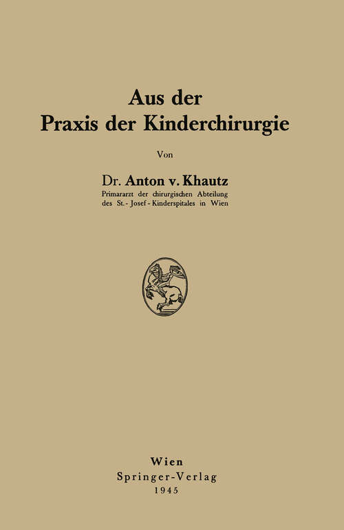 Book cover of Aus der Praxis der Kinderchirurgie (1945)