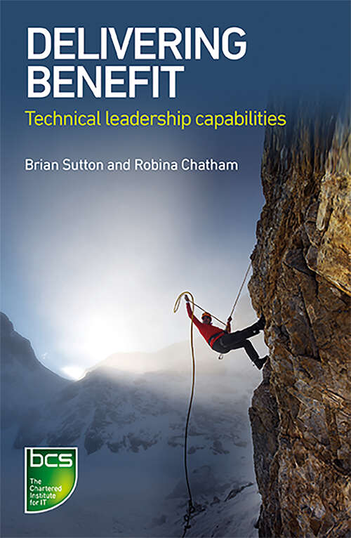 Book cover of Delivering Benefit: Technical leadership capabilities