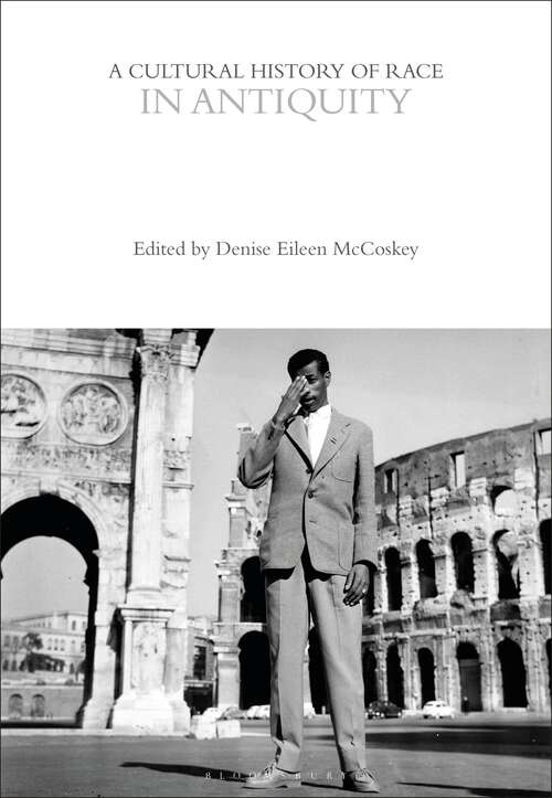 Book cover of A Cultural History of Race in Antiquity (The Cultural Histories Series)