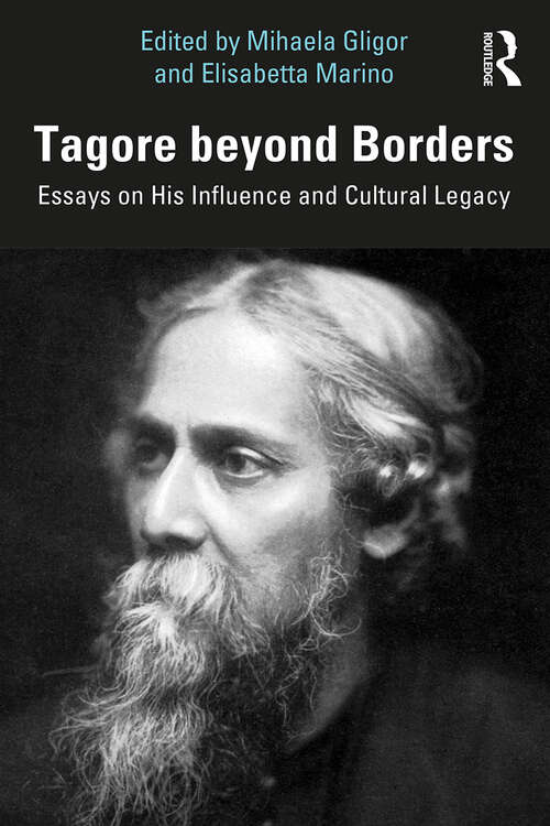 Book cover of Tagore beyond Borders: Essays on His Influence and Cultural Legacy