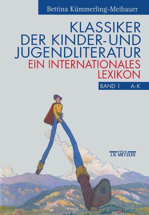 Book cover of Klassiker der Kinder- und Jugendliteratur: Ein internationales Lexikon. Band 1: A-K, Band 2: L-Z (1. Aufl. 1999)