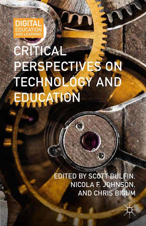 Book cover of Critical Perspectives on Technology and Education (2015) (Digital Education and Learning)