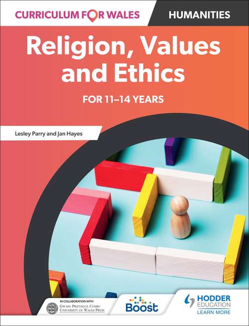 Book cover of Curriculum for Wales: Religion, Values and Ethics for 11–14 years