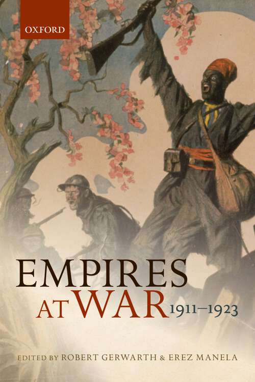 Book cover of Empires at War: 1911-1923 (The Greater War)