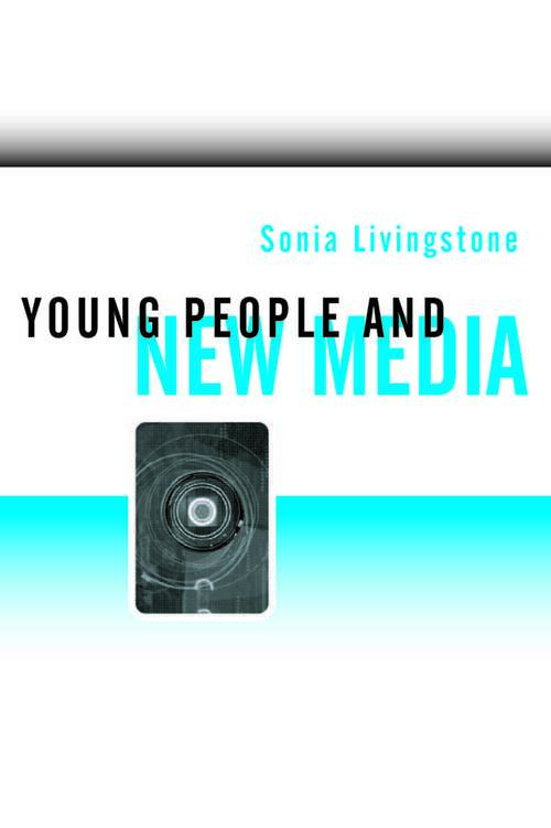 Book cover of Young People and New Media: Childhood and the Changing Media Environment