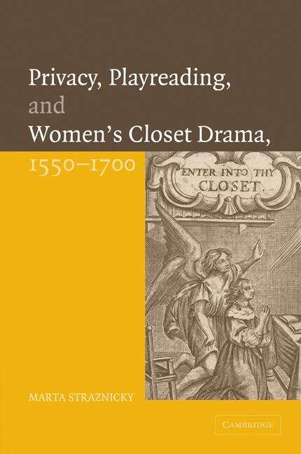 Book cover of Privacy, Playreading, And Women's Closet Drama, 1550-1700 (PDF)