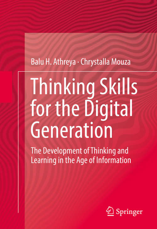 Book cover of Thinking Skills for the Digital Generation: The Development of Thinking and Learning in the Age of Information