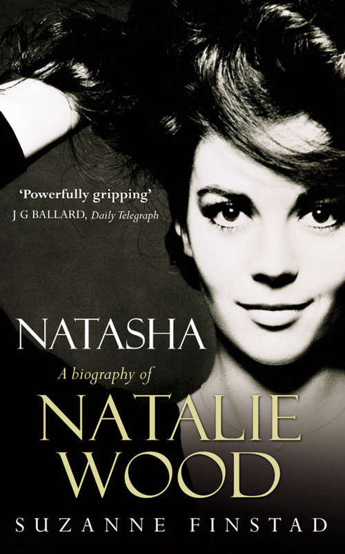 Book cover of Natasha: The Biography of Natalie Wood