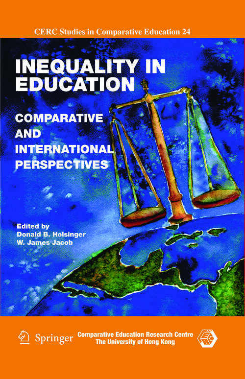 Book cover of Inequality in Education: Comparative and International Perspectives (2009) (CERC Studies in Comparative Education #24)