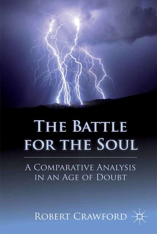 Book cover of The Battle for the Soul: A Comparative Analysis in an Age of Doubt (2011)