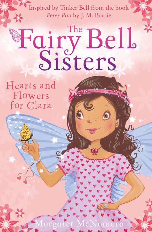 Book cover of The Fairy Bell Sisters: Hearts and Flowers for Clara (ePub edition)