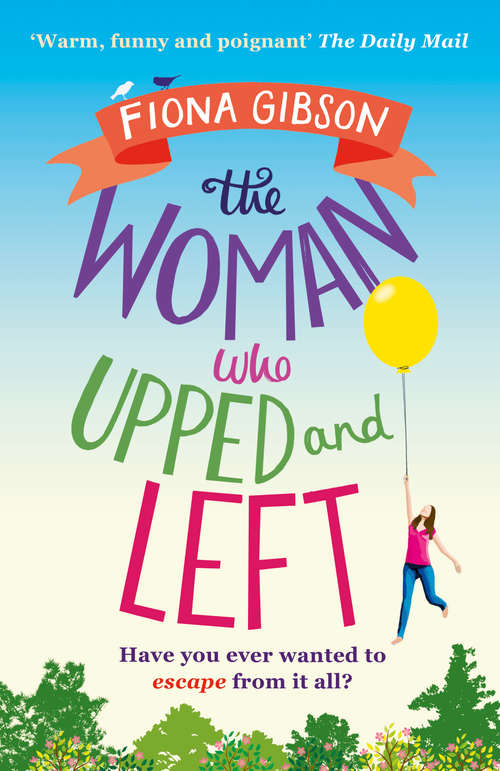 Book cover of The Woman Who Upped and Left (ePub edition)
