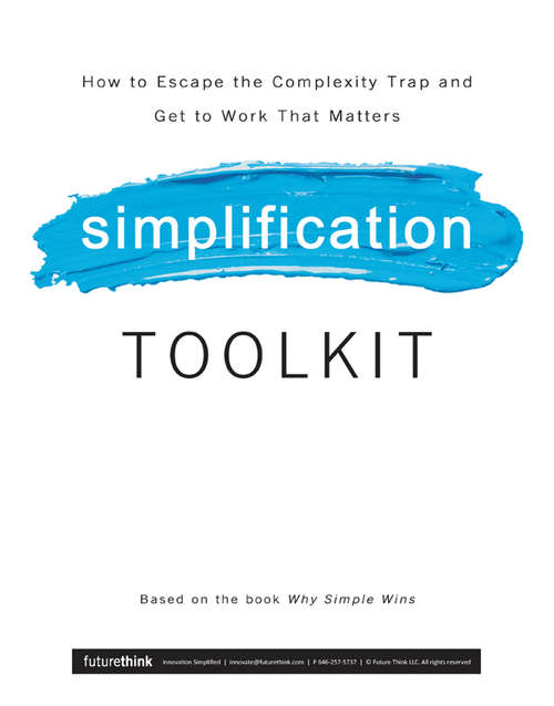 Book cover of Why Simple Wins Toolkit: Escape The Complexity Trap And Get To Work That Matters