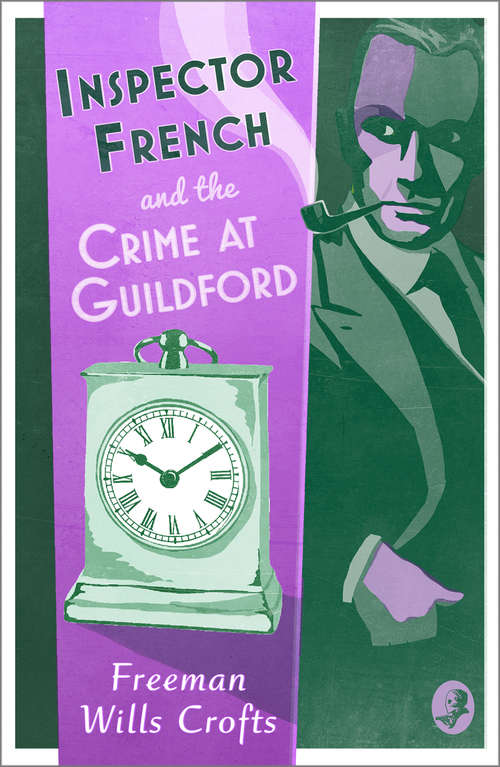 Book cover of Inspector French and the Crime at Guildford (Collins Crime Club Ser.)