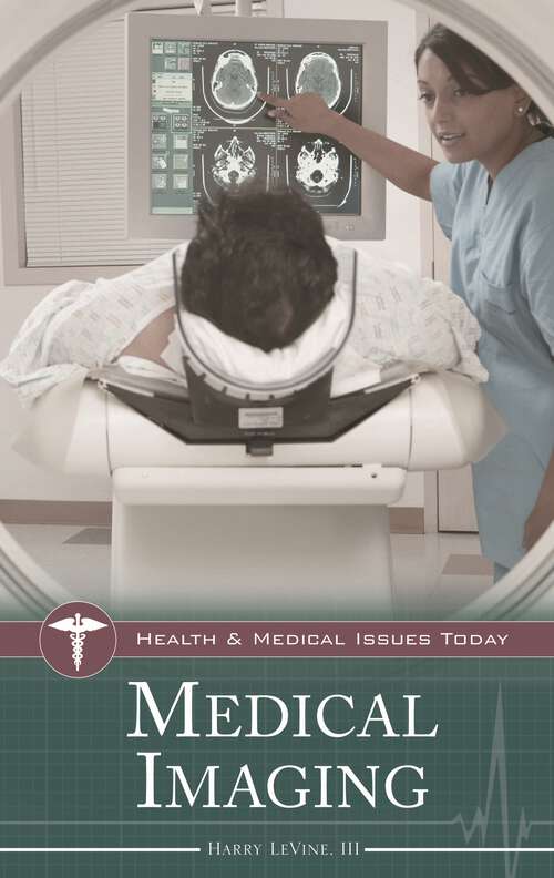 Book cover of Medical Imaging (Health and Medical Issues Today)