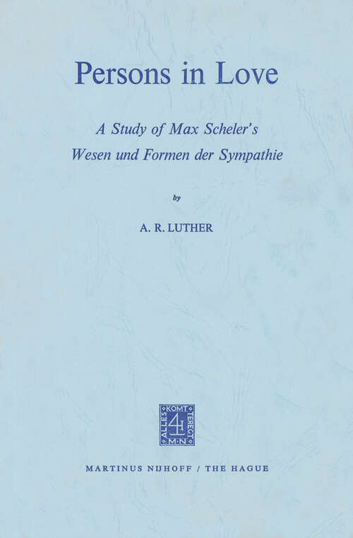 Book cover of Persons in Love: A Study of Max Scheler’s Wesen und Formen der Sympathie (1972)