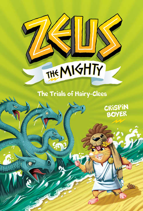 Book cover of Zeus the Mighty: The Trials of Hairy-Clees (Zeus the Mighty)